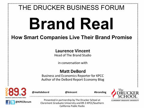 Drucker Business Forum - Brand Real: How Smart Companies Live Their Brand Promise