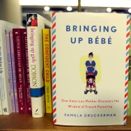 The book, "Bringing up Bebe" by Pamela D