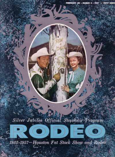 Silver Jubilee Official Souvenir Program, 1932-1957 Houston Fat Stock Show & Rodeo, February/March, 1957.