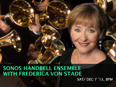 SONOS Handbell Ensemble with Frederica von Stade