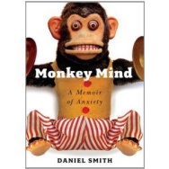 Monkey Mind: A Memoir of Anxiety