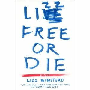Lizz Free of Die: Essays