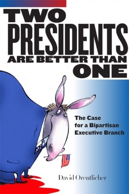 Two Presidents are Better than One