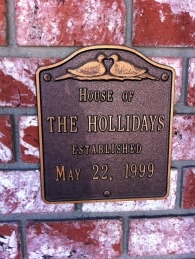 The plaque next to the Holliday house door. Laurel and her husband split up in 2008.