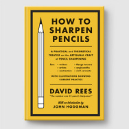 How to Sharpen Pencils by David Rees