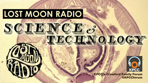 Lost Moon Radio: Science + Technology