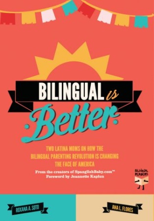 Book cover of "Bilingual Is Better."