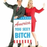 "America, You Sexy Bitch: A Love Letter to Freedom"