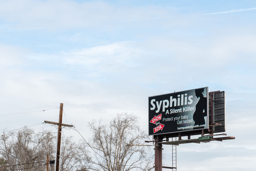 An electronic billboard near downtown Bakersfield displays a public service announcement about sexually transmitted diseases. The Kern County public health department has embarked on a massive information campaign with the slogan An electronic billboard near downtown Bakersfield displays a public service announcement about sexually transmitted diseases. The Kern County public health department has embarked on a massive information campaign with the slogan