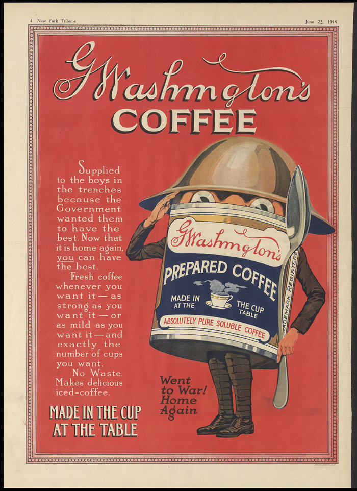 world war I coffee After World War I, the coffee was reintroduced to the public with the slogan, Went to War! Home Again. Advertisement from the New York Tribune, June 22, 1919.