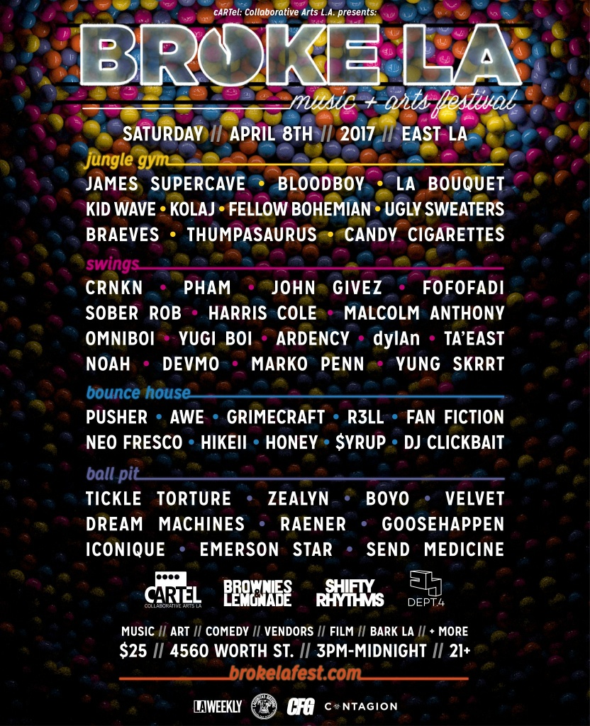 Broke LA Brokechella Broke LA 2017 Lineup