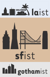 LAist, Gothamist, SFist nameplates
