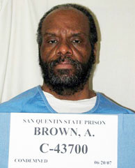 In this June 2007 photo released by the California Department of Corrections is condemned inmate Albert Greenwood Brown. Brown is scheduled to die at San Quentin State Prison in San Quentin, Calif., for the rape and murder of a 15-year-old Riverside County girl abducted on her way home from school in 1980.
