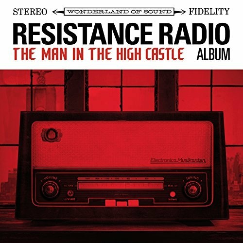 Resistance Radio: The Man in the High Castle Album Resistance Radio: The Man in the High Castle Album was produced by Danger Mouse as an imagined soundtrack to the radio station in Amazon's series
