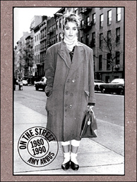 Mercer 7567 Amy Arbus spent the 1980's photographing the fashion fabulous on the streets of New York.